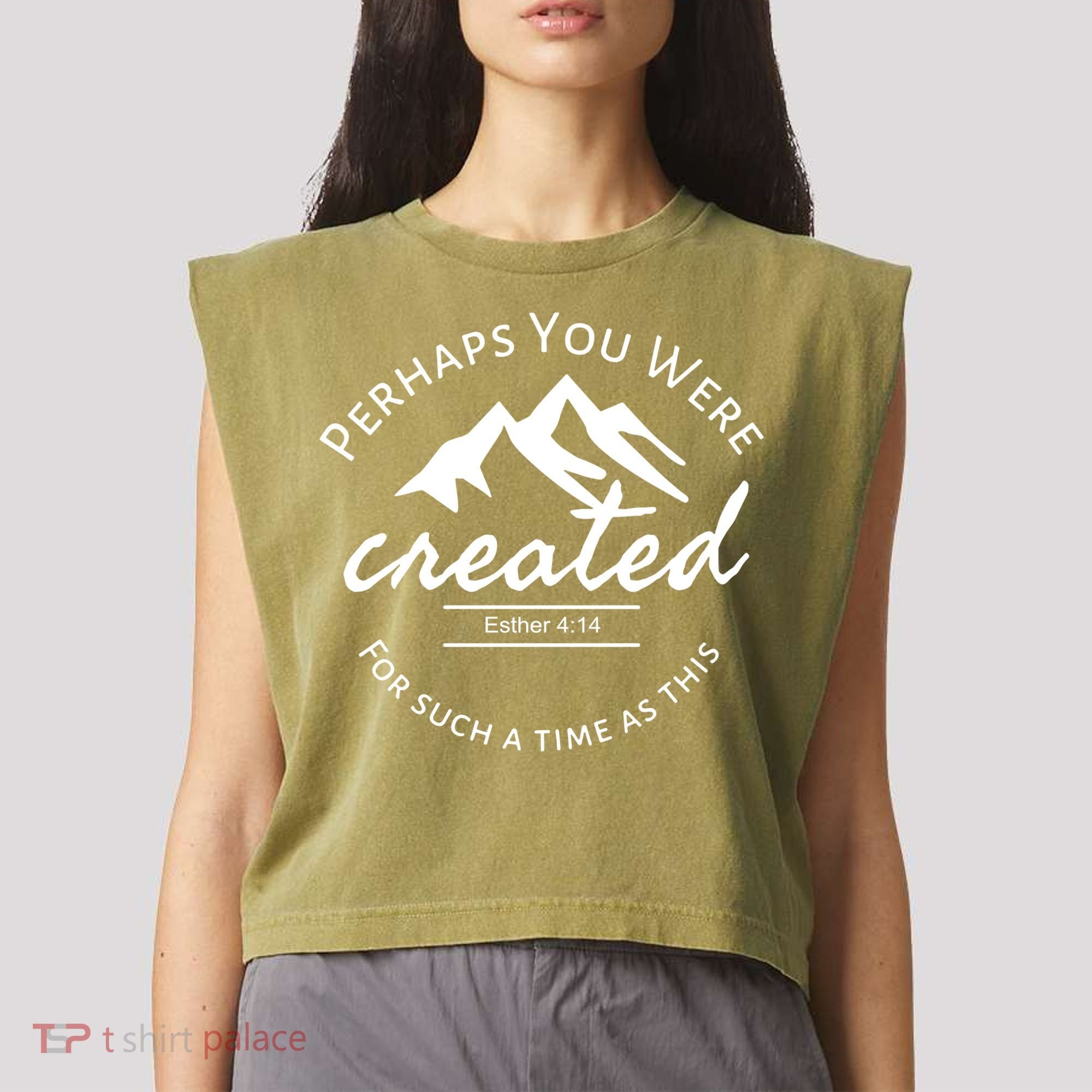 Perhaps You Were Created For Such A Time As This Esther 4 14 Great Gift Garment-Dyed Women's Muscle Tee