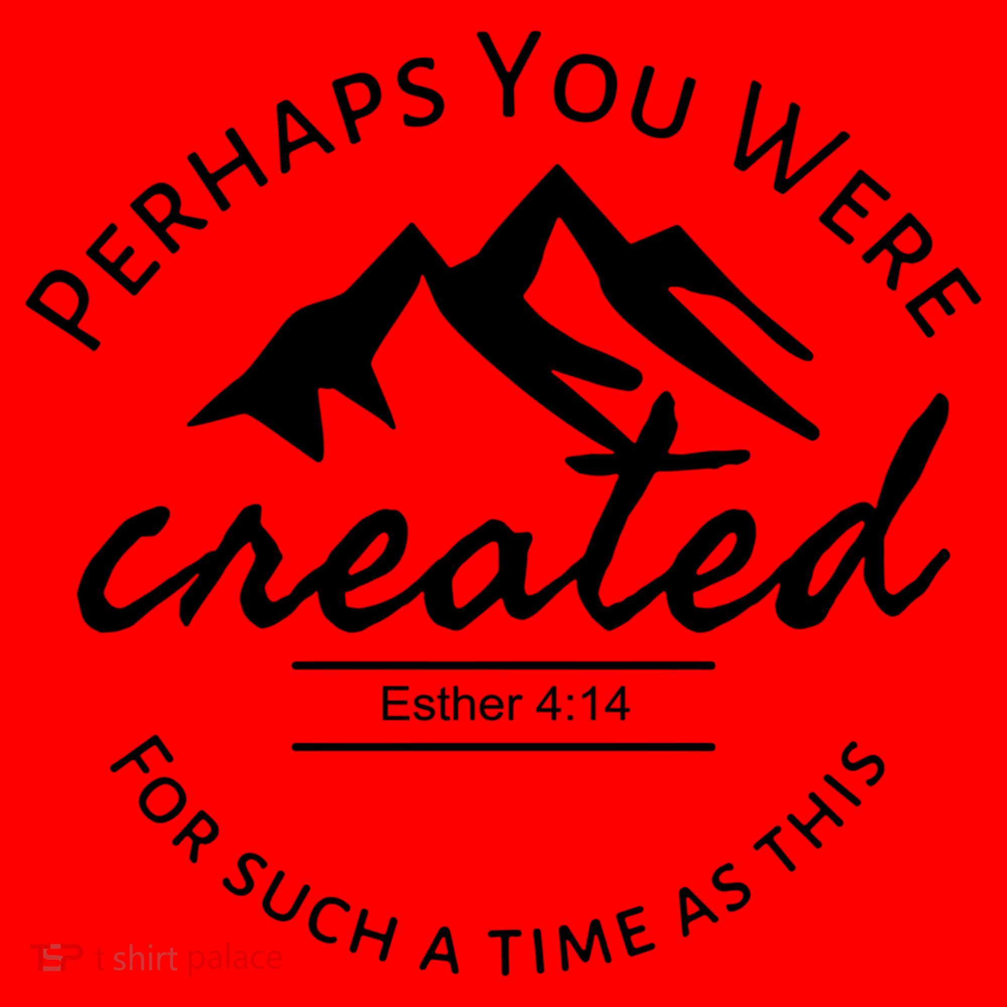 Perhaps You Were Created For Such A Time As This Esther 4 14 Great Gift Santa Hat