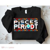 Pisces Zodiac February 19 March 20 Birthday Sweatshirt thumb 2