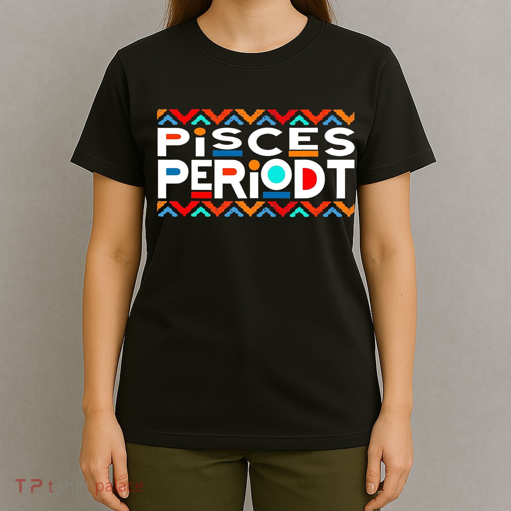 Pisces Zodiac February 19 March 20 Birthday T-Shirt