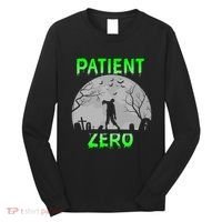 Patient Zero Funny Halloween Zombie Apocalypse Costume Long Sleeve Shirt thumb 0