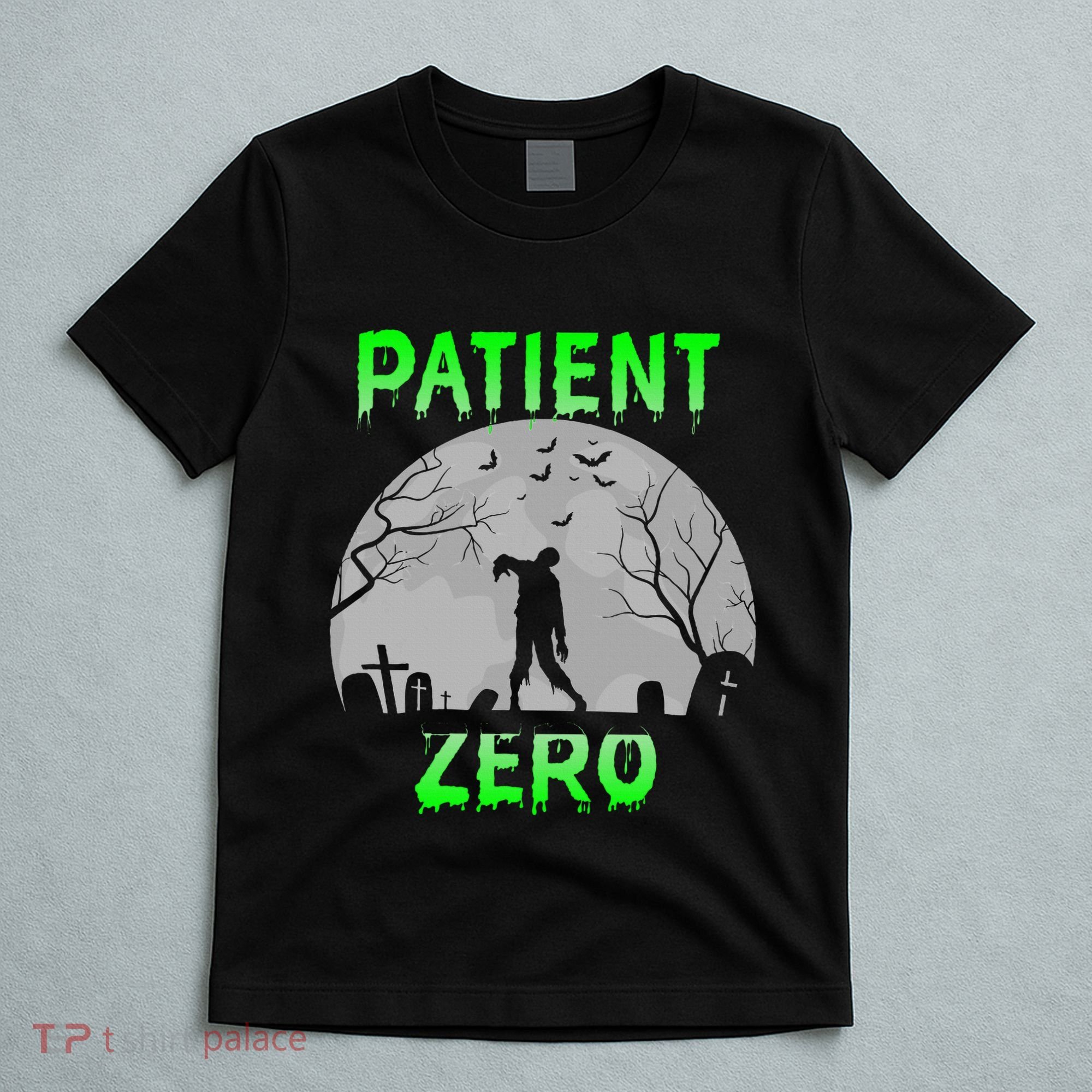 Patient Zero Funny Halloween Zombie Apocalypse Costume T-Shirt