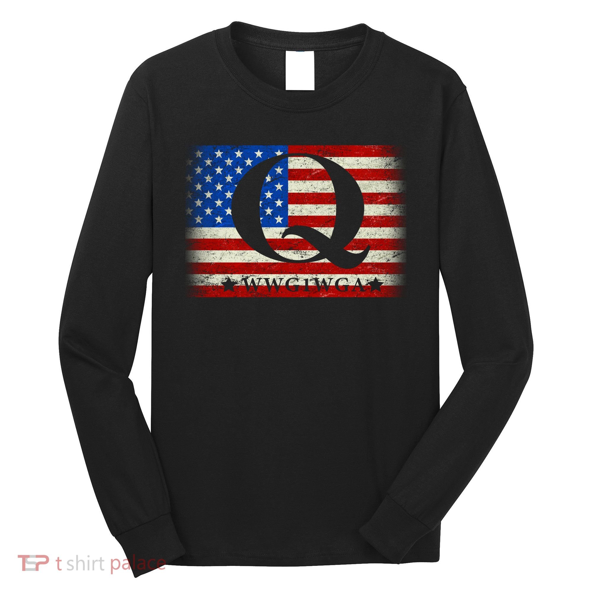 Q-anon  WWG1WGA Where We Go One We Go All Long Sleeve Shirt