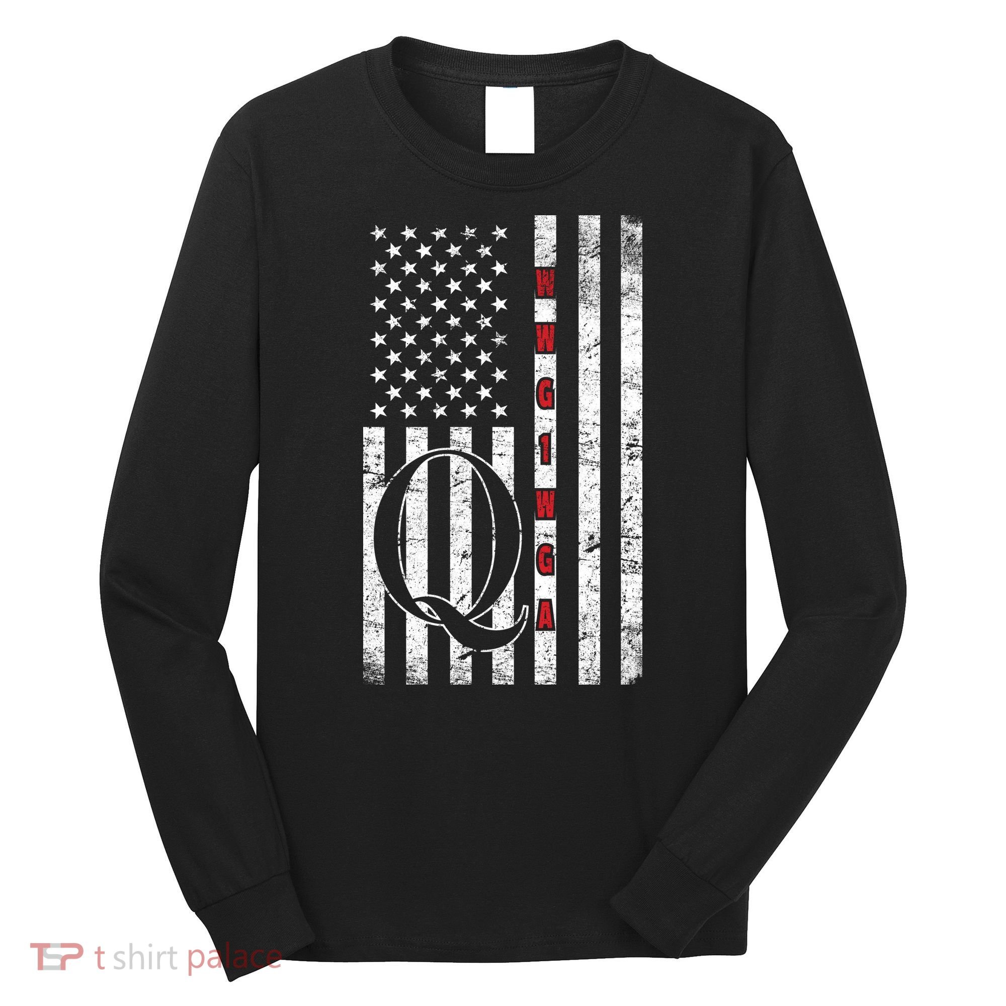 Q-anon Flag Where We Go One We Go All WWG1WGA Long Sleeve Shirt