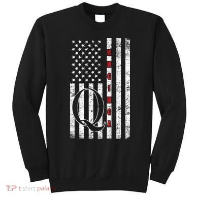 Q-anon Flag Where We Go One We Go All WWG1WGA Sweatshirt