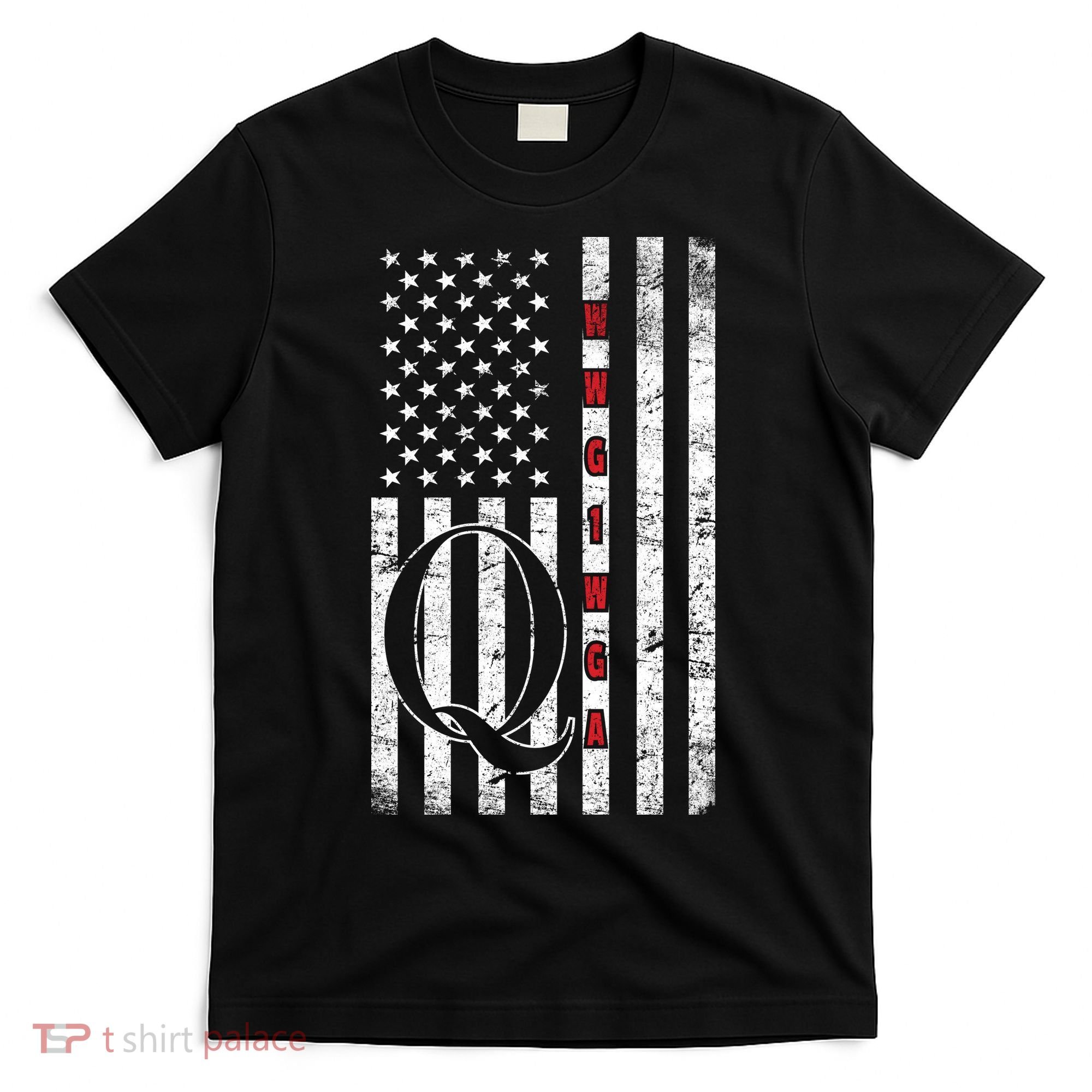 Q-anon Flag Where We Go One We Go All WWG1WGA T-Shirt