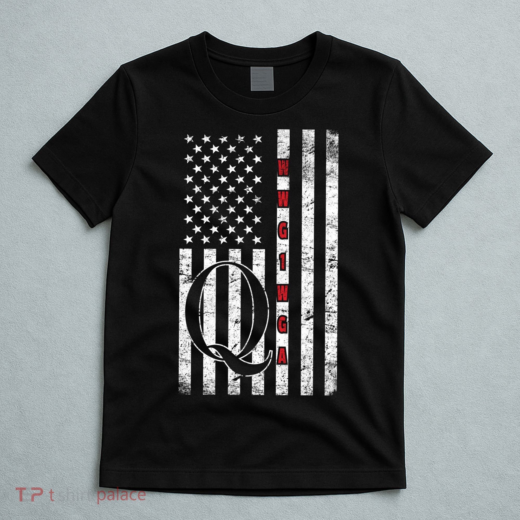 Q-anon Flag Where We Go One We Go All WWG1WGA T-Shirt