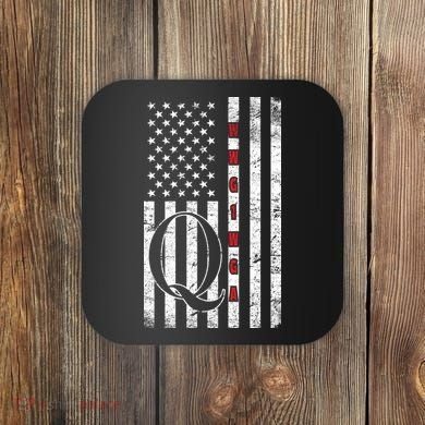Q-anon Flag Where We Go One We Go All WWG1WGA Coaster