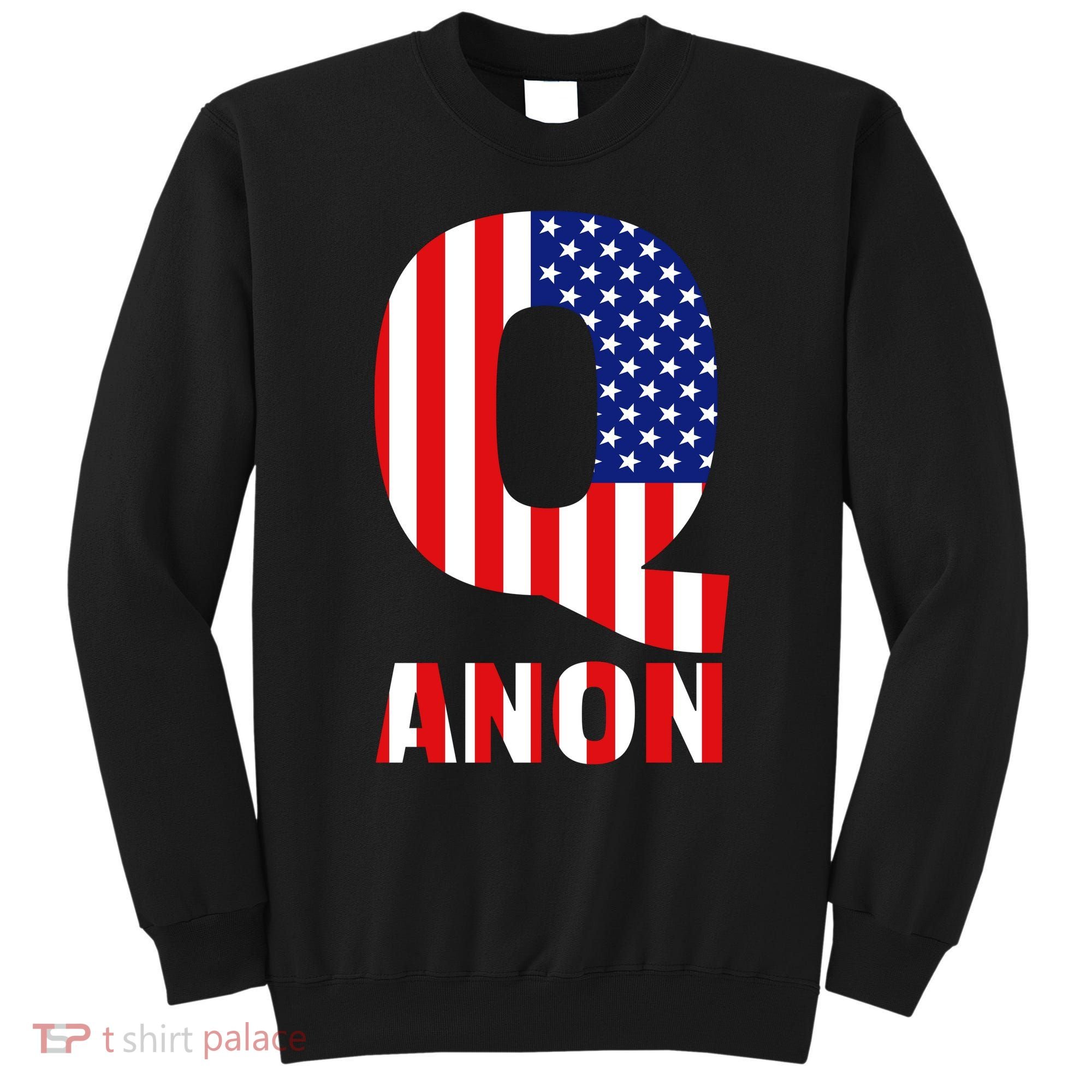 Q Anon Patriotic USA Flag Sweatshirt