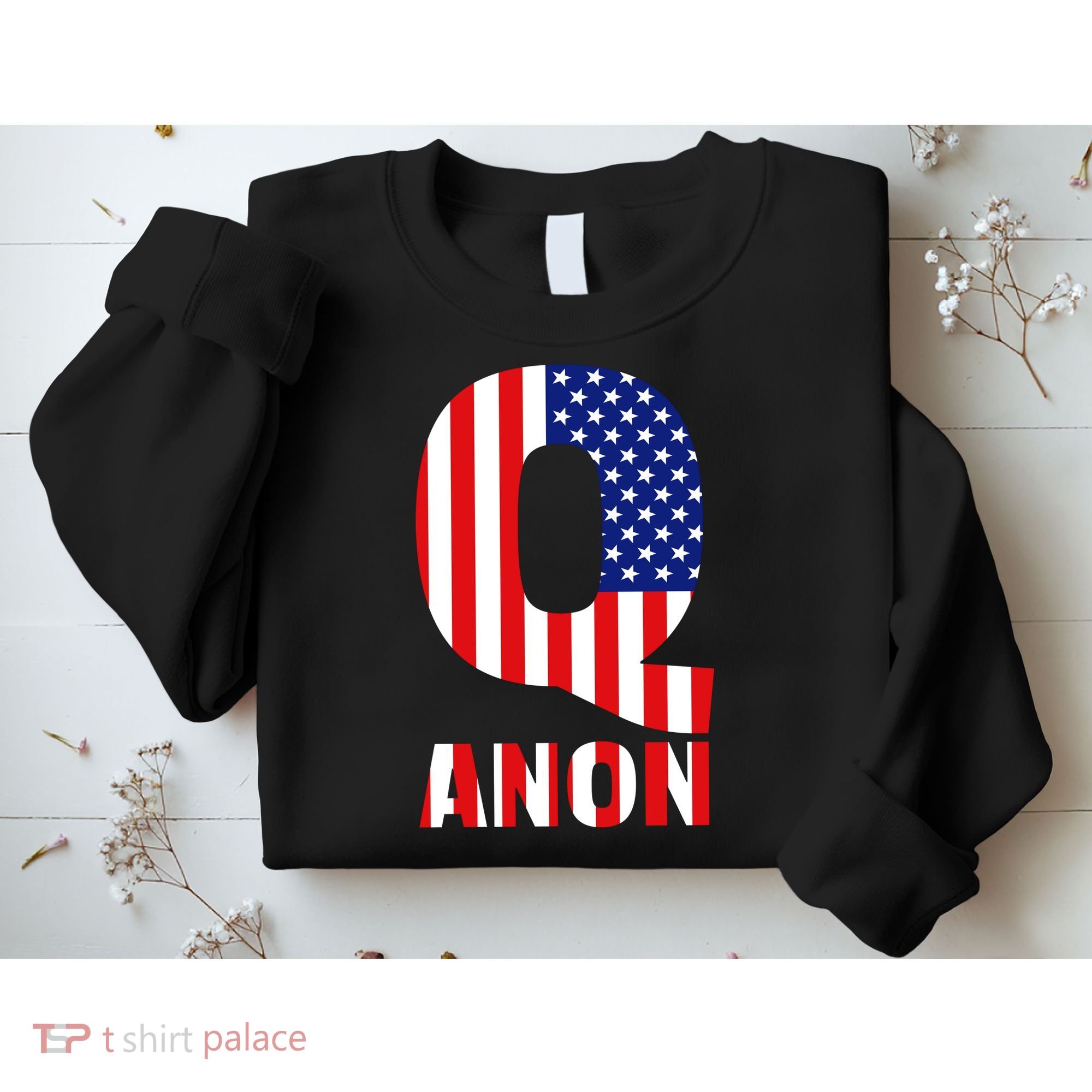 Q Anon Patriotic USA Flag Sweatshirt