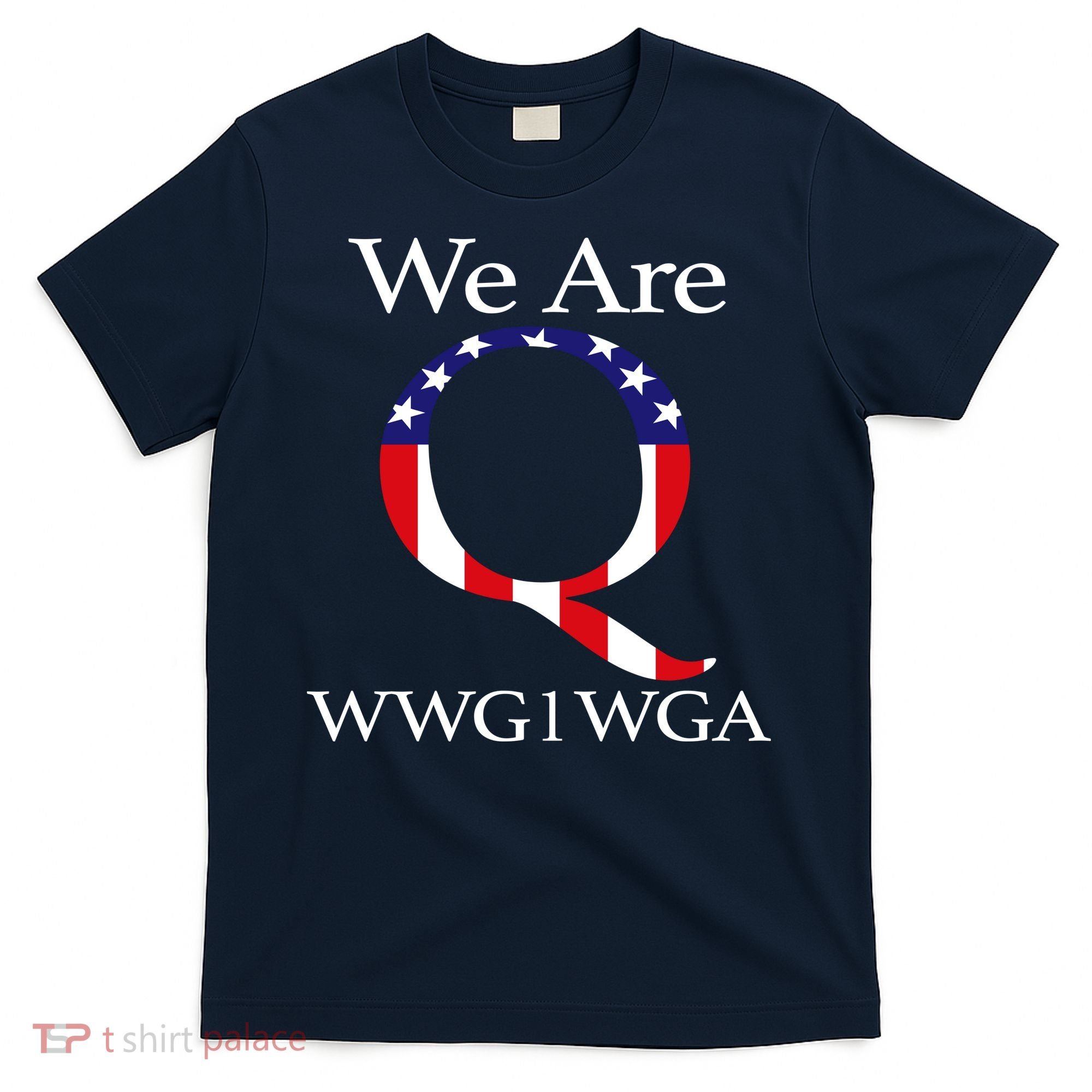 Q Anon We Are WWG1WGA Qanon T-Shirt