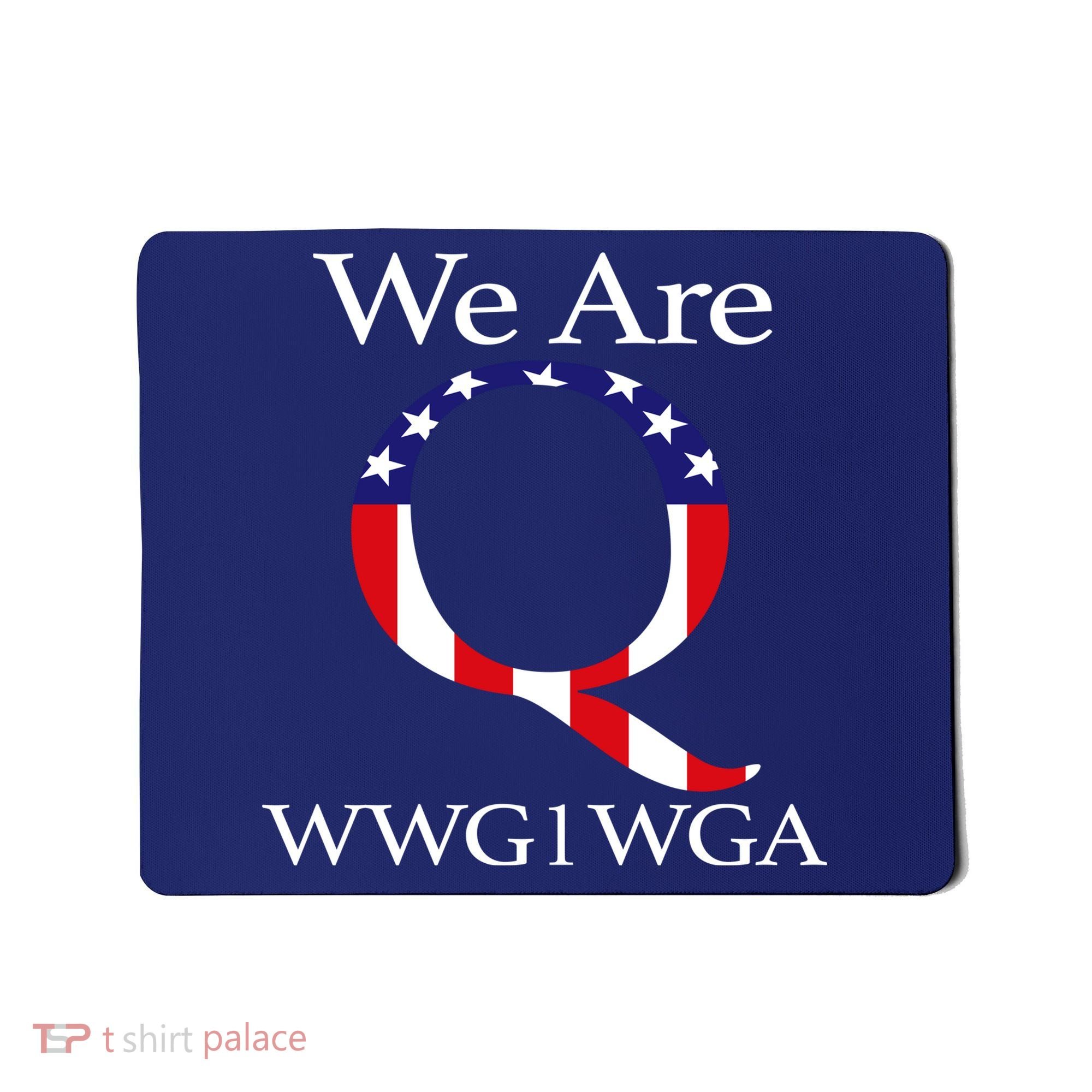 Q Anon We Are WWG1WGA Qanon Mousepad