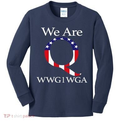 Q Anon We Are WWG1WGA Qanon Kids Long Sleeve Shirt