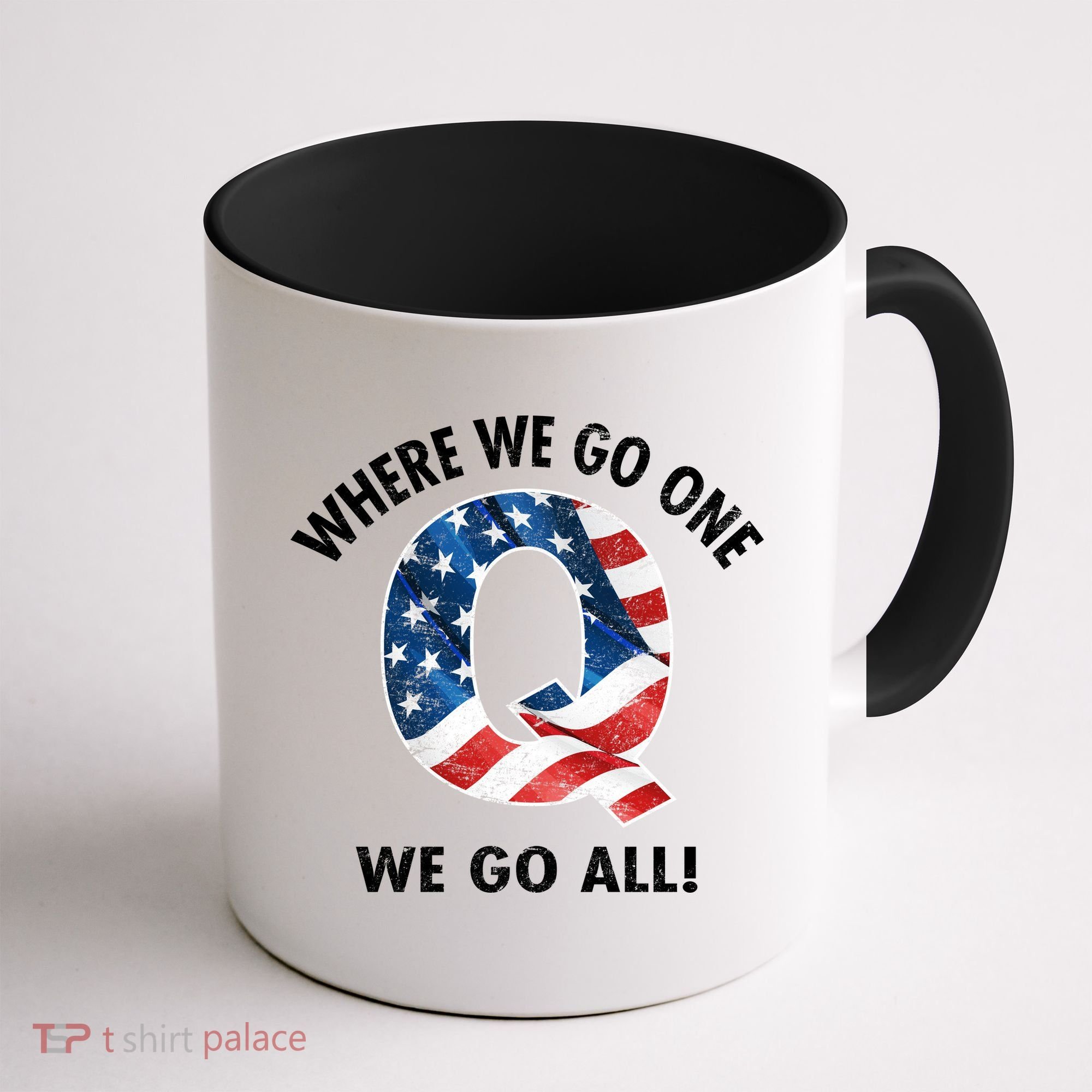 Q Anon Where We Go One We Go All  Coffee Mug