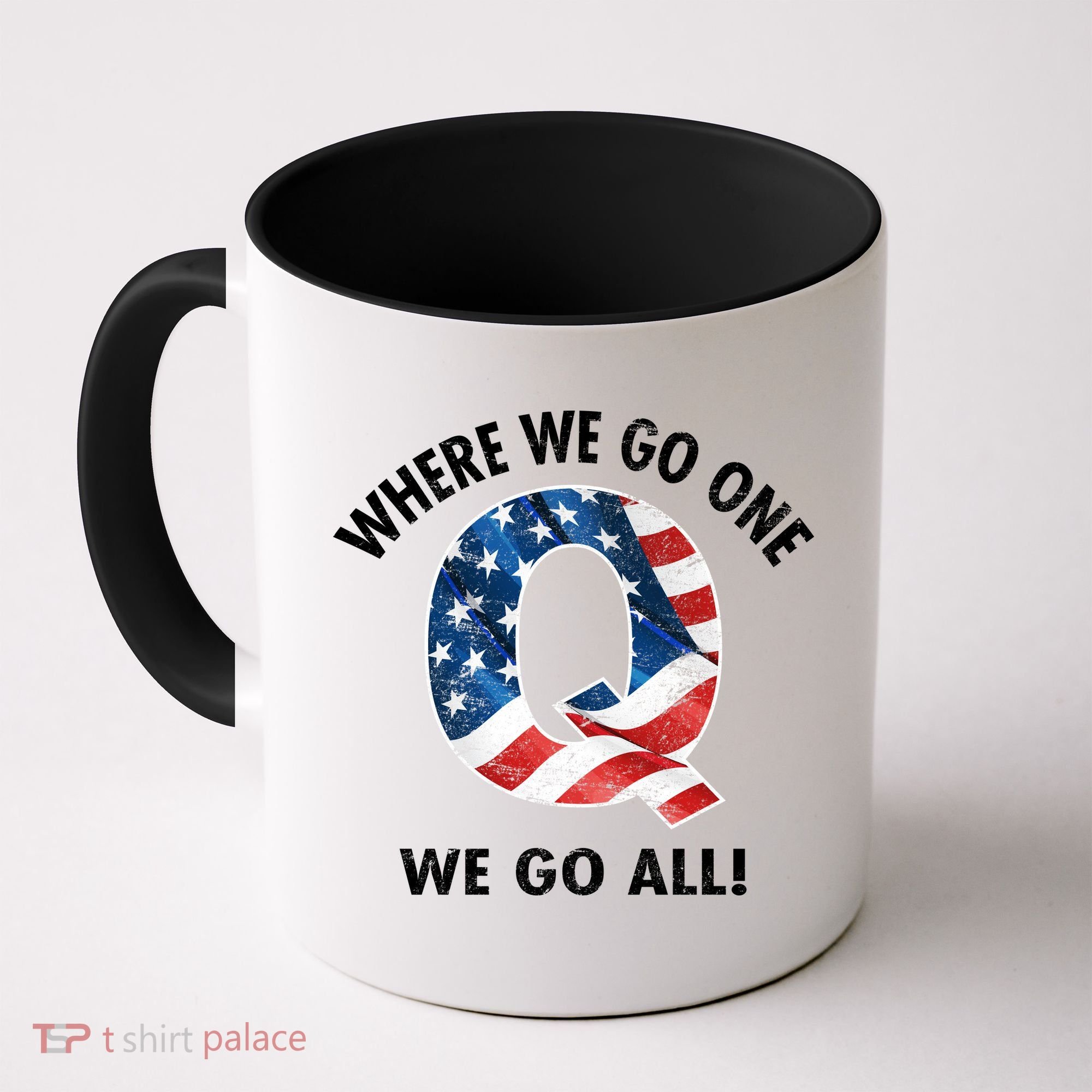 Q Anon Where We Go One We Go All  Coffee Mug