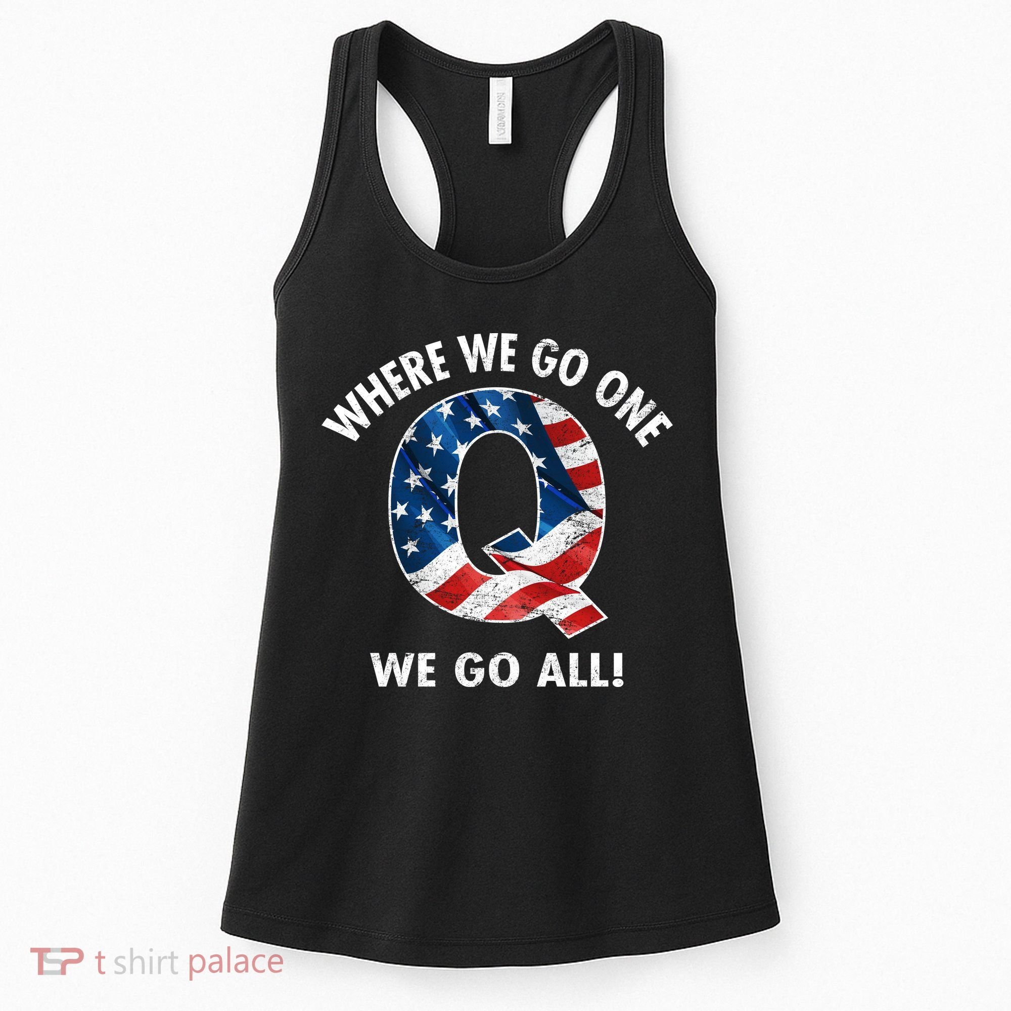 Q Anon Where We Go One We Go All  Women's Tank Top