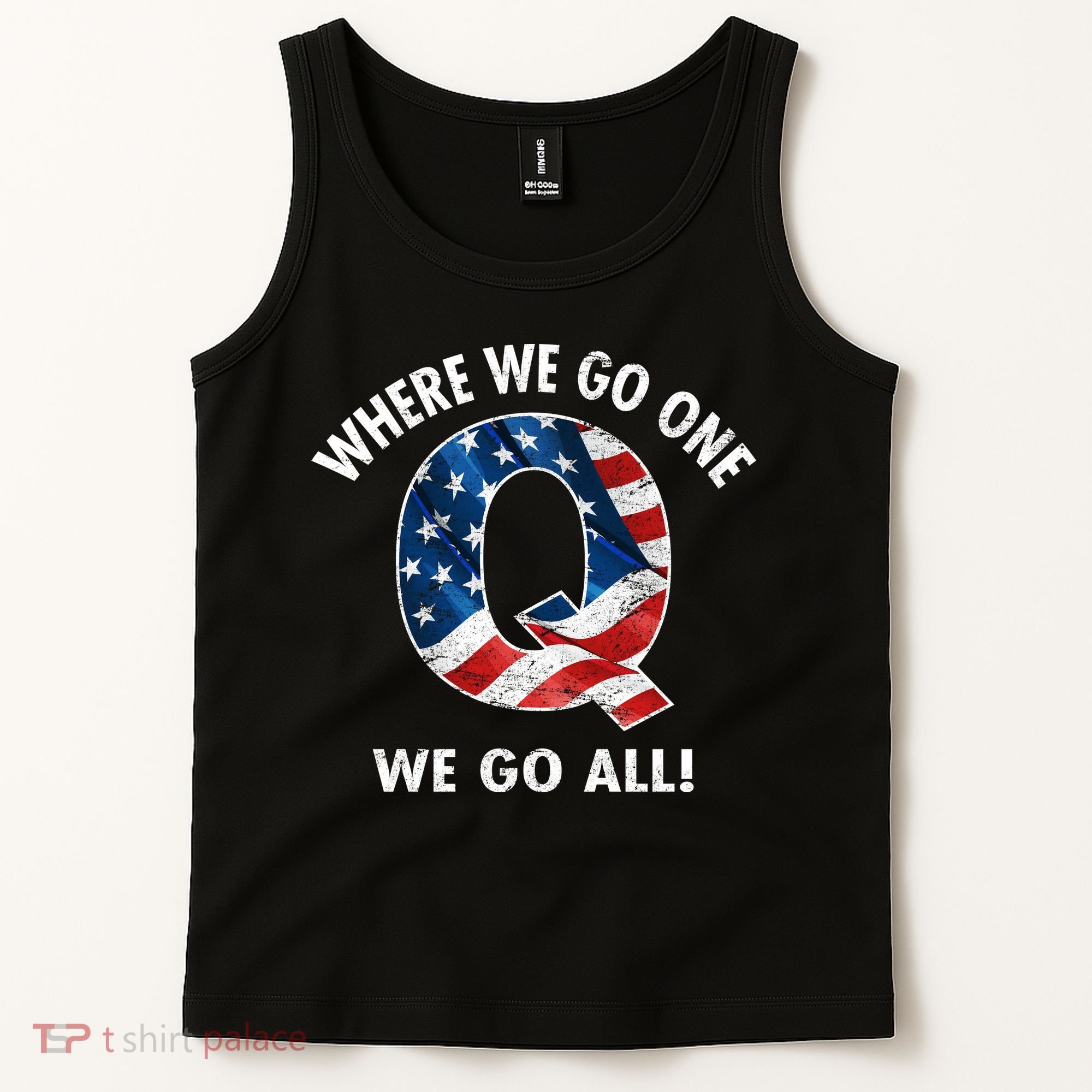 Q Anon Where We Go One We Go All  Tank Top