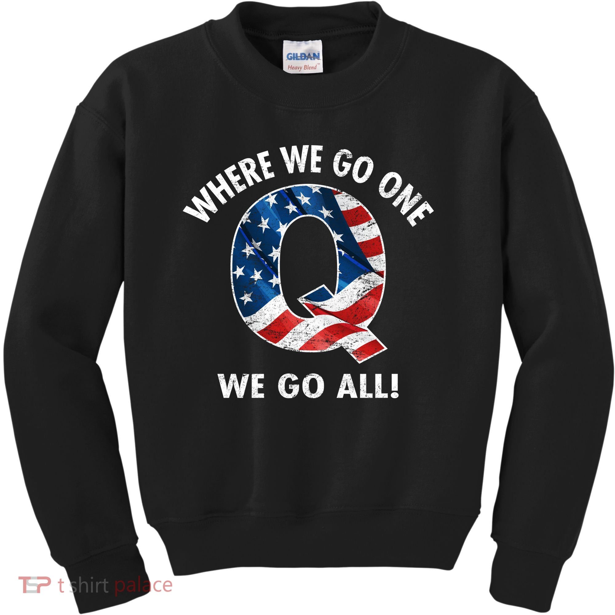 Q Anon Where We Go One We Go All  Kids Sweatshirt