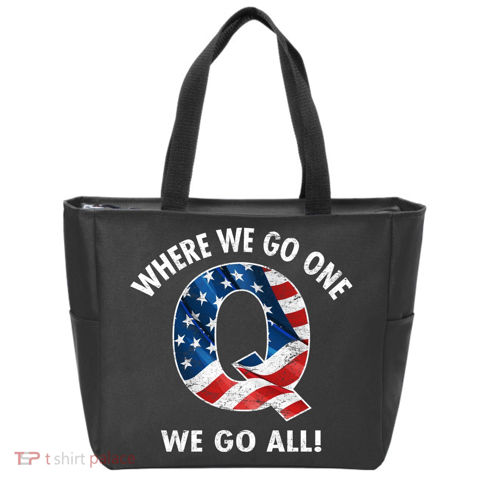 Q Anon Where We Go One We Go All  Tote Bag