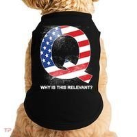 Q Anon Why Is this Relevant Doggie Tank thumb 0
