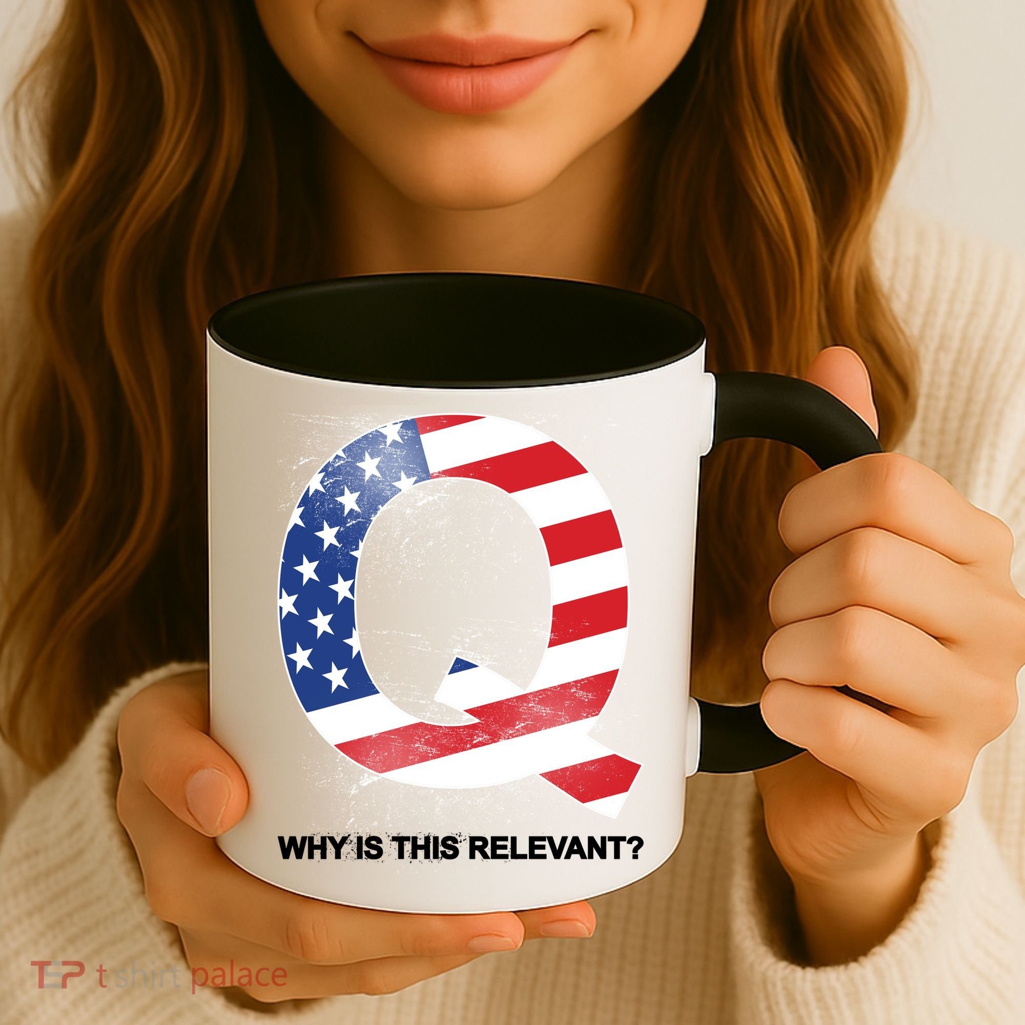 Q Anon Why Is this Relevant Coffee Mug