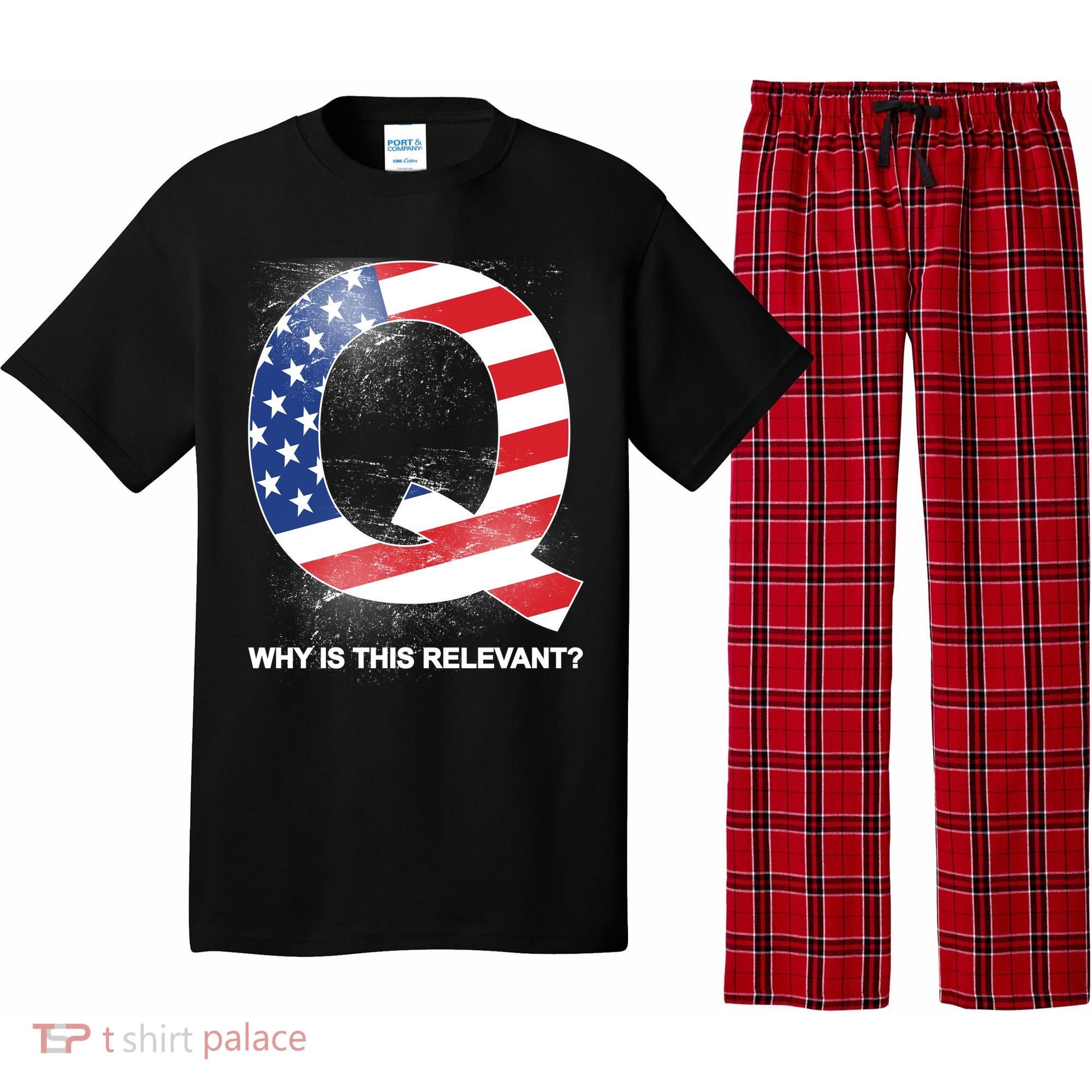 Q Anon Why Is this Relevant Pajama Set