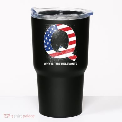 Q Anon Why Is this Relevant Tumbler