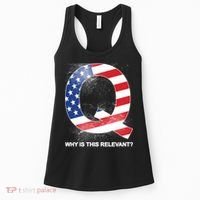 Q Anon Why Is this Relevant Women's Tank Top thumb 0