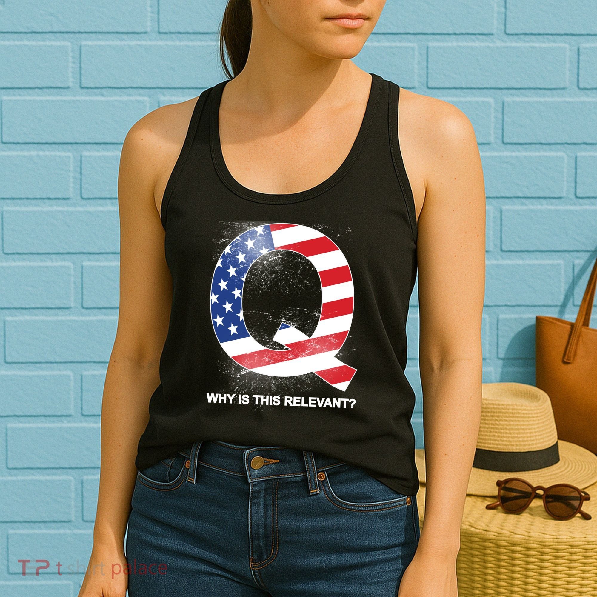Q Anon Why Is this Relevant Women's Tank Top