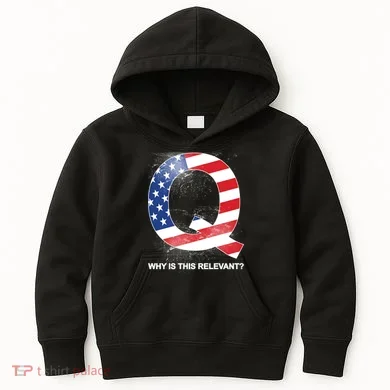 Q Anon Why Is this Relevant Kids Hoodie