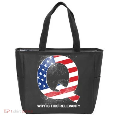 Q Anon Why Is this Relevant Tote Bag