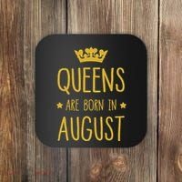 Queens Are Born In August August Birthday Coaster thumb 0