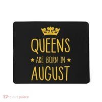 Queens Are Born In August August Birthday Mousepad thumb 0