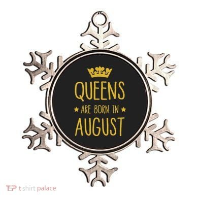 Queens Are Born In August August Birthday Ornament