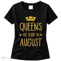 Queens Are Born In August August Birthday Women's T-Shirt thumb 0