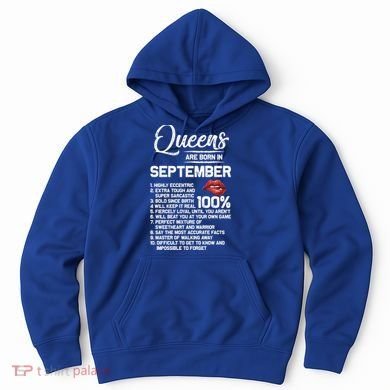 Queens Are Born In September Birthday Funny Gift Hoodie