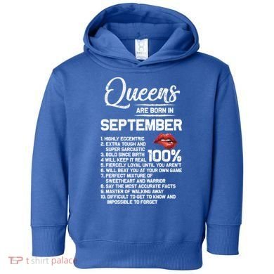 Queens Are Born In September Birthday Funny Gift Toddler Hoodie