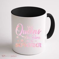 Queens Are Born In September Funny Gift September Birthday Gift Coffee Mug thumb 1