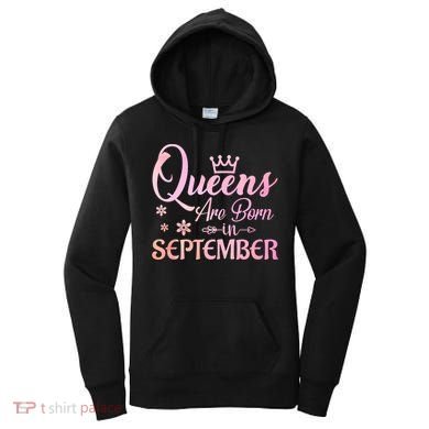 Queens Are Born In September Funny Gift September Birthday Gift Women's Hoodie