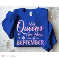 Queens Are Born In September Funny Gift September Birthday Gift Sweatshirt thumb 2