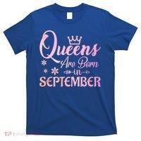 Queens Are Born In September Funny Gift September Birthday Gift T-Shirt thumb 0