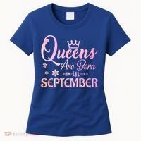 Queens Are Born In September Funny Gift September Birthday Gift Women's T-Shirt thumb 0