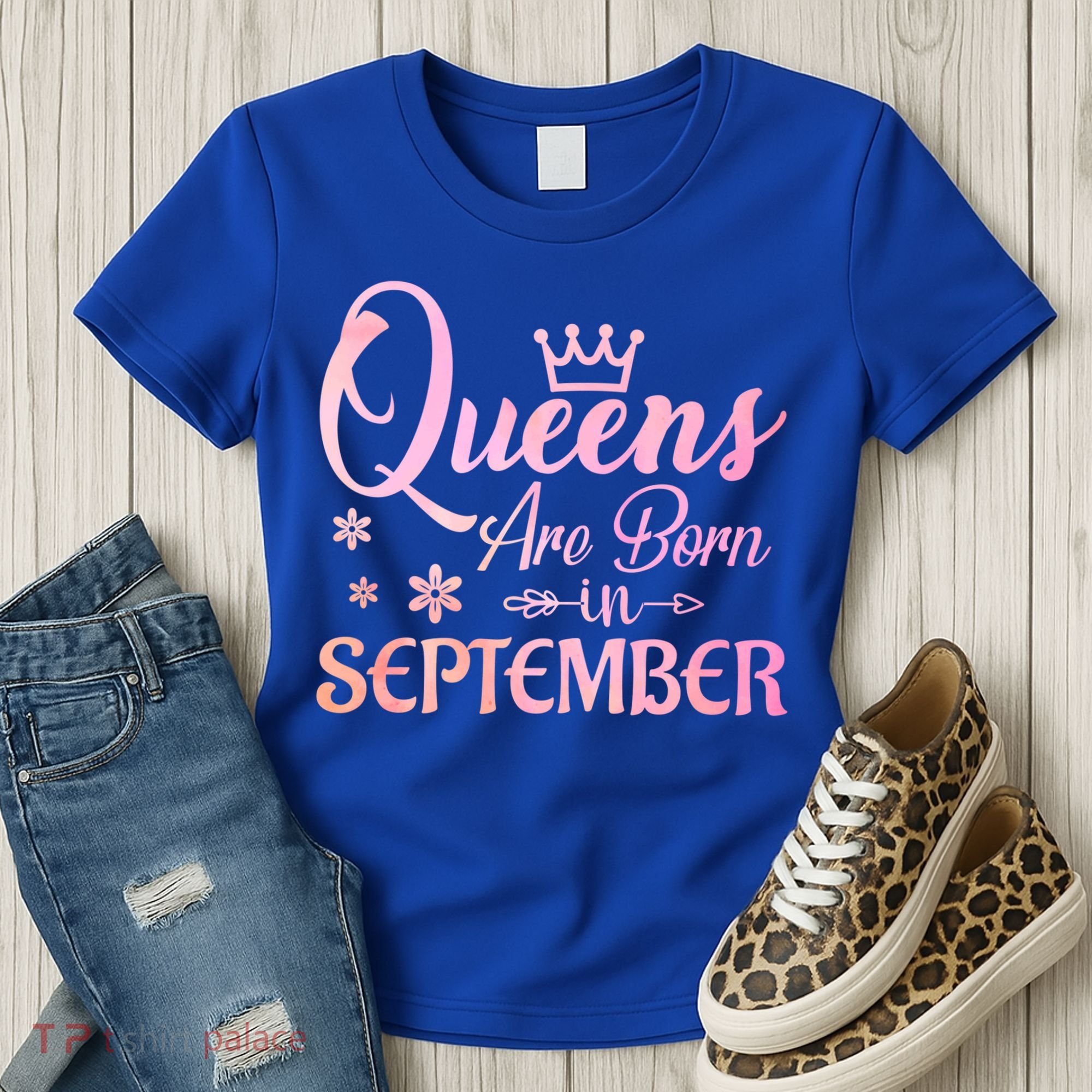 Queens Are Born In September Funny Gift September Birthday Gift Women's T-Shirt