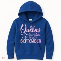 Queens Are Born In September Funny Gift September Birthday Gift Kids Hoodie thumb 0