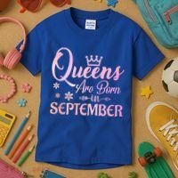 Queens Are Born In September Funny Gift September Birthday Gift Kids T-Shirt thumb 3