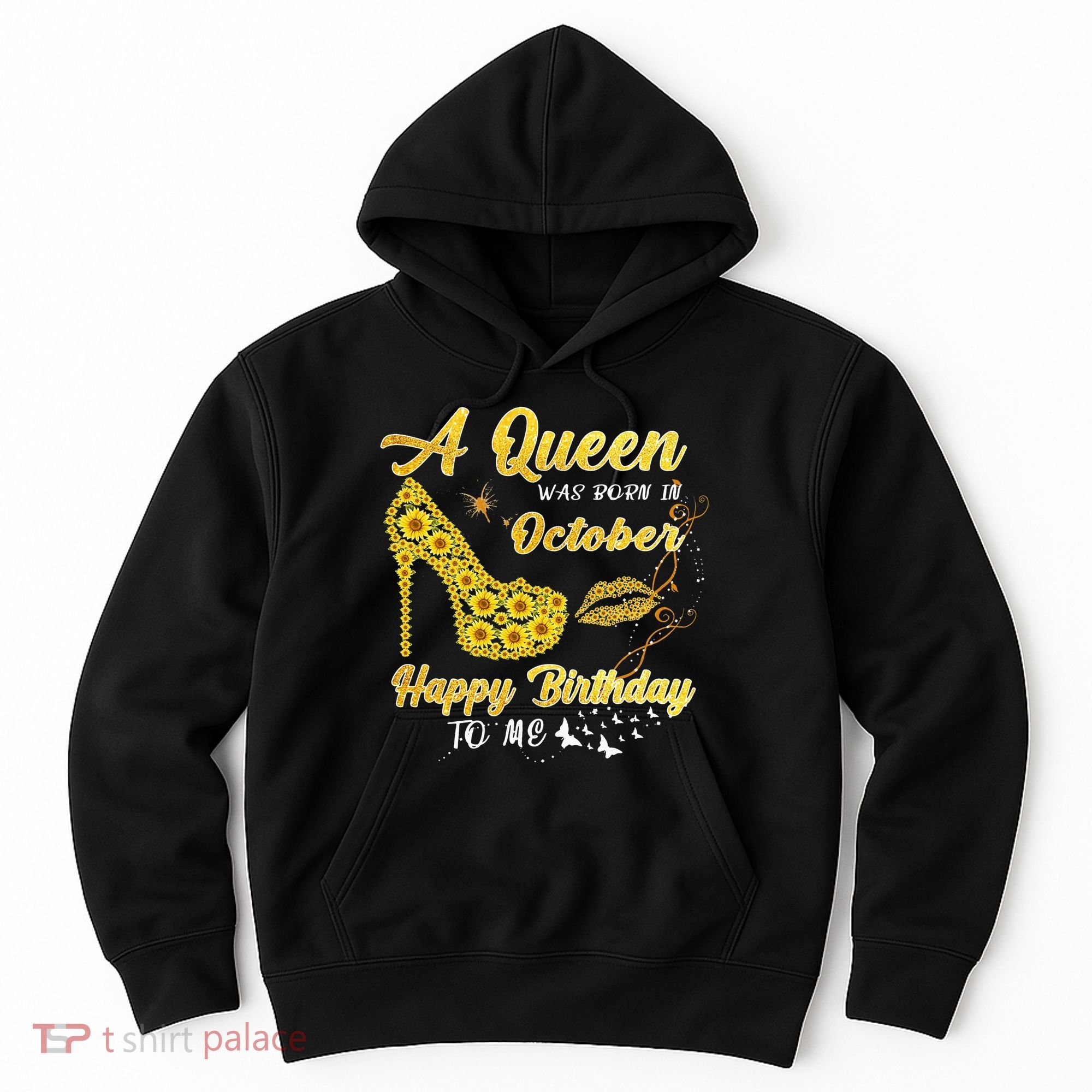 Queens Are Born In October October Birthday S For Women Hoodie