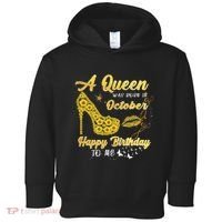 Queens Are Born In October October Birthday S For Women Toddler Hoodie thumb 0