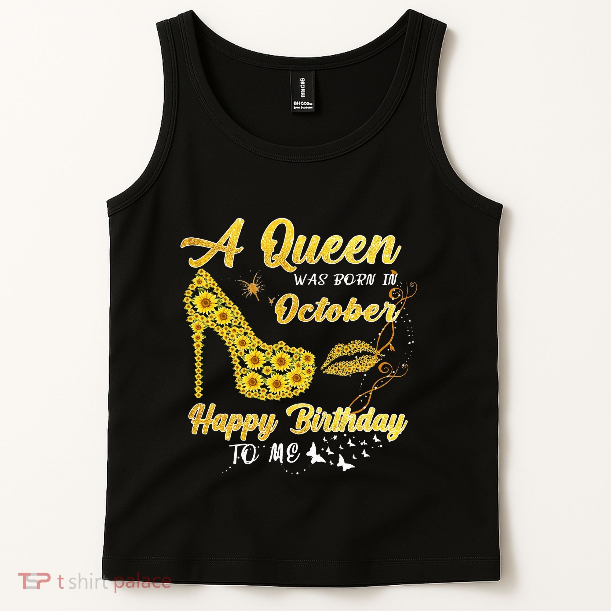 Queens Are Born In October October Birthday S For Women Tank Top