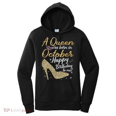 Queens Are Born In October Birthday Women Women's Hoodie