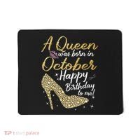 Queens Are Born In October Birthday Women Mousepad thumb 0